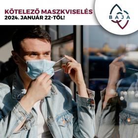 Kötelező maszkviselés 2024. január 22-től!