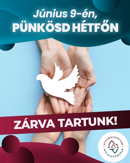 Pünkösd hétfőn zárva tartunk!