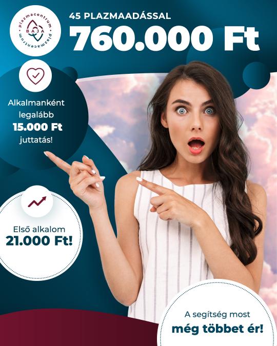 45 plazmaadással 760.000 Ft