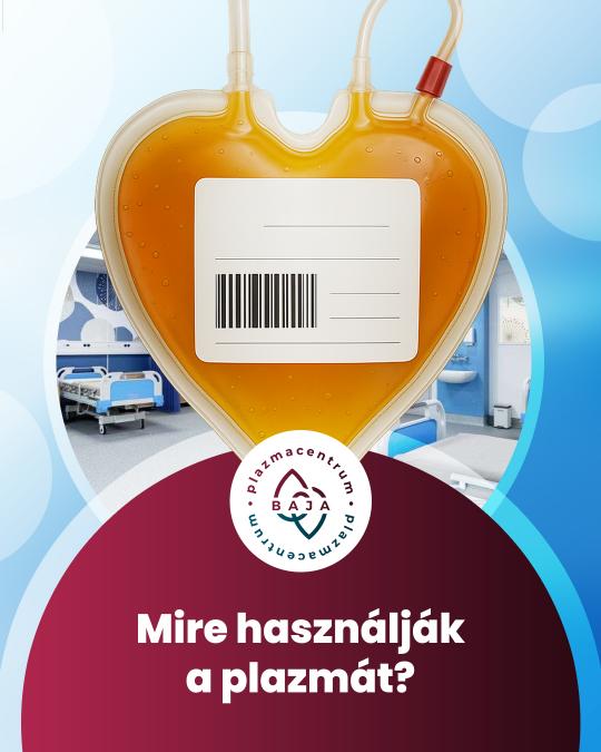 Mire használják a plazmát?